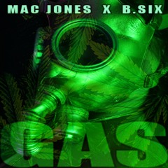 Mac Jones x B.Six - Gas