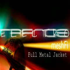 Full Metal Jacket  [RIFLE-DANCE-MIX]