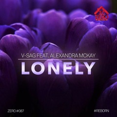 V-Sag feat. Alexandra McKay - Lonely (DJ Tarkan Remix)