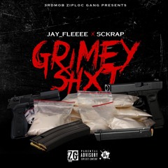 jay_fleeee ft sckrap "grimey shit"