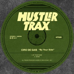 [HT029] Ciro De Gais - By Your Side EP [Out Now]