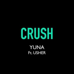 Yuna - Crush ft. Usher (josh pan & Whethan Remix)
