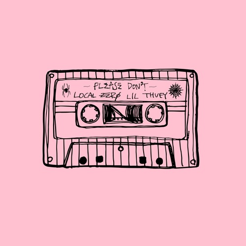 Please Don't (ft. lil thuey) [prod. LOCAL ZERO]