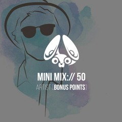 Stereofox Mini Mix://50 - Artist [Bonus Points]
