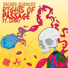 Sacred Sciences - Rights Of Passage (Feat. LVNKY)