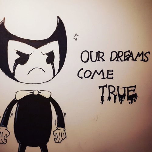 Our Dreams Come True - A BATIM Fan Song