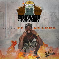 EL Snappo - Broward Vs Everybody