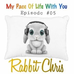 My Pace Of Life With You ♥ #05 - By Rabbit Chris