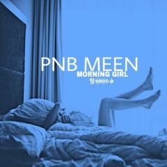 Morning Girl (Prod. Andrew Meoray)