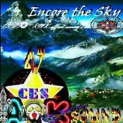 Encore the Sky ( RMK mix / Trance )✡47✡【CES✪】