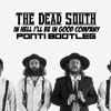the-dead-south-in-hell-i-ll-be-in-good-company-ponti-bootleg-ponti