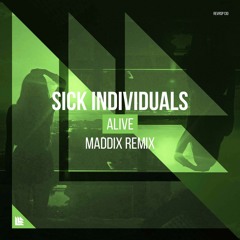 Sick Individuals - Alive (Maddix Radio Edit)