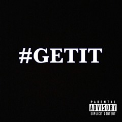 Get It (feat Kid Vic) (prod. by @CRIPLA)