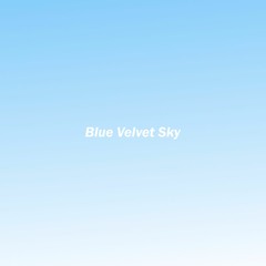 Blue Velvet Sky