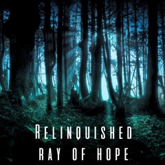 Relinquished Ray of Hope