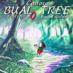 Bualo Tree Ft. KthTreez, Isaiah Mclane (Prod. KthTreez)