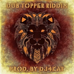 Katalfa A.k.a DJ4Kat - Dub Topper Riddim [Instrumental]