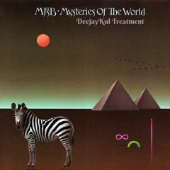 Mfsb - Mysteries of the World (DeejayKul Treatment Test 1)