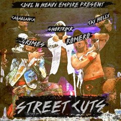 Aaron Romero x Vic Grimes x  Ca$ablanca x Jay Holly x ShortRock - Street Cuts