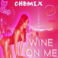 Wine On Me (Prod. OGE beats)