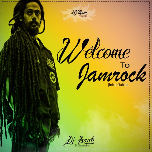 Welcome To Jamrock (intro Outro) Prod. Dj Izaak