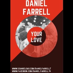 Your Love - Daniel Farrell