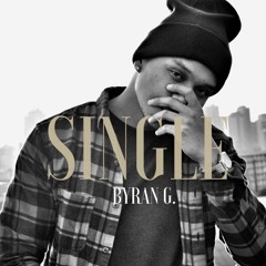 Single - Byran G.