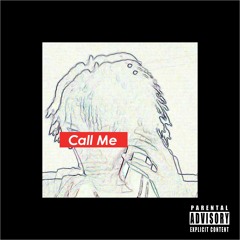 Call Me (feat. 4AM Chef Jimmy)[prod. Bynchi]