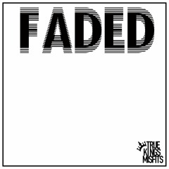 Faded (Prod. By Richie Beatz)