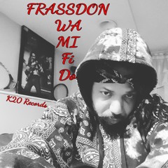 Frassdon - Wa Mi Fi Do
