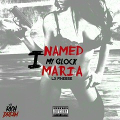 I Named My Glock Maria Prod By. MB13