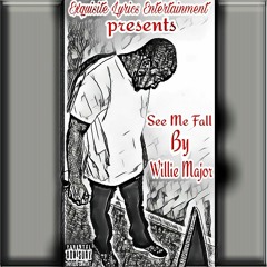 See Me Fall (Willie Major)