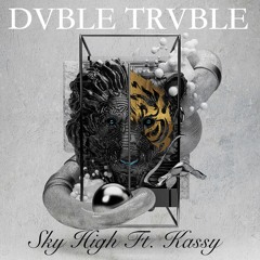 Sky High ft. Kassy