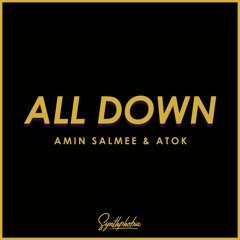 Amin Salmee & ATOK - All Down