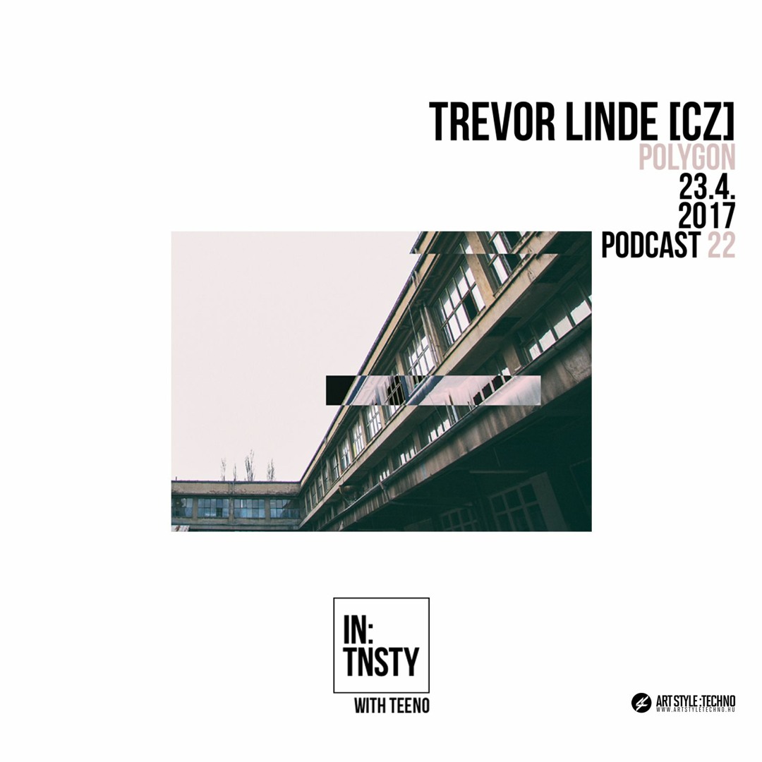 In:tnsty Podcast | Episode 22 Teeno / Trevor Linde
