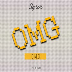 Syrin - O.M.G. [Free Release]