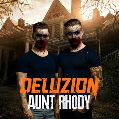 Deluzion - Aunt Rhody (Original Mix)[FREE RELEASE]