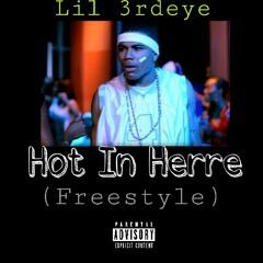 Lil 3rdeye - Hot In Herre (Freestyle) (Prod. By Nelly)