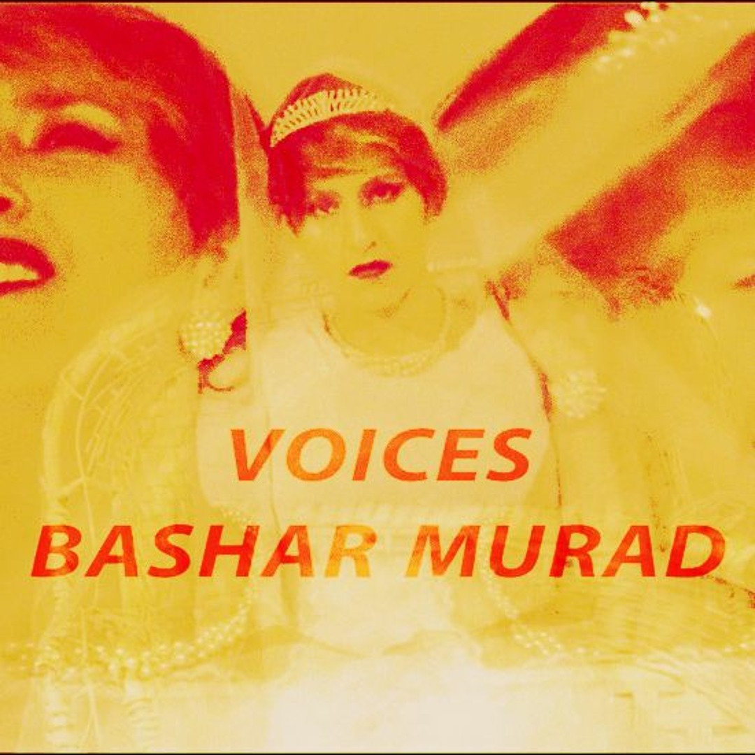 Stream Bashar Murad - VOICES by Bashar Murad | Listen online for free on  SoundCloud