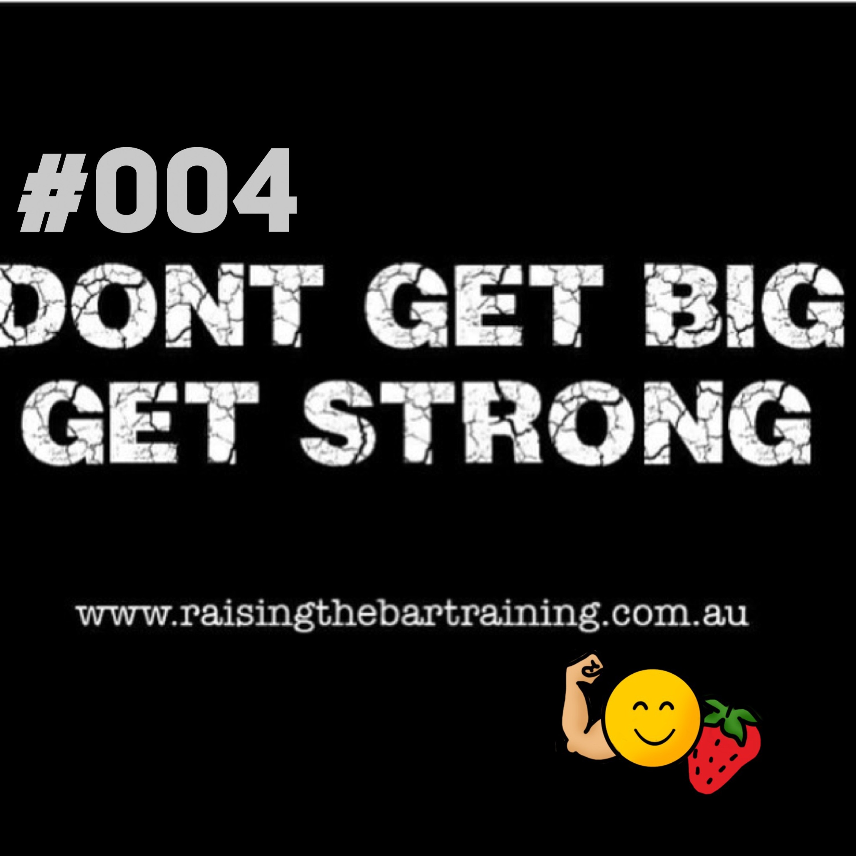 Getting Strong With Calisthenics - Raising The Bar #04 episode artwork