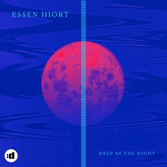 Essen Hiort - Deep As The Night
