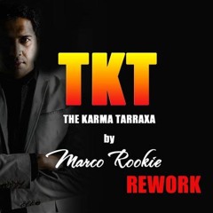 The Karma Tarraxa - Rework