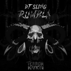DJ SLING - Rumbla (Original Mix) [Terror Nation Exclusive]