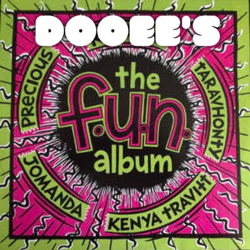 DOOEE'S F.U.N. M I X (hip house & house)