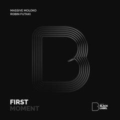 Massive Moloko & Robin Futaki - First Moment (Original Mix) [preview]