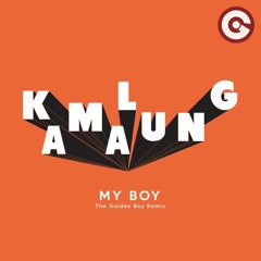 Kamalung - My Boy (The Golden Boy Remix)