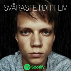 Svåraste I Ditt Liv