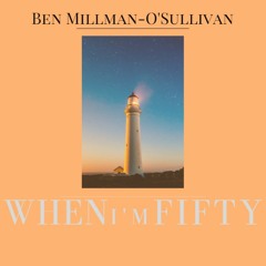 When I'm Fifty (DEMO)