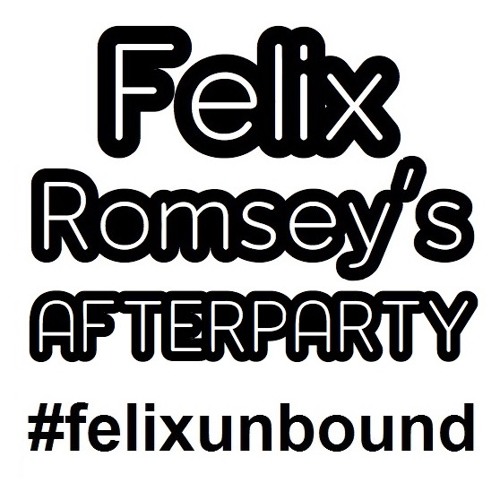 Felix Romsey's Afterparty, excerpt 3