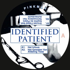 PNKMN19 - Identified Patient - Weeshuis Der Verloren Zielen (Out Now)